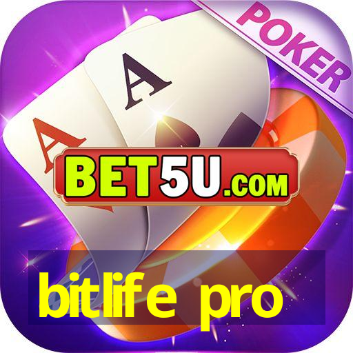 bitlife pro